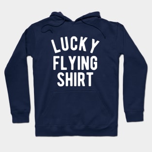 Lucky Flying Shirt #1 Hoodie